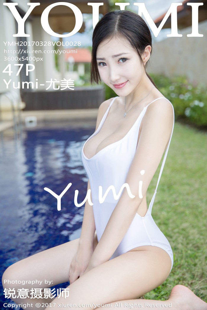 [尤蜜荟YOUMI] 2017.03.28 VOL.028 Yumi-尤美 [47+1P/151.6M]