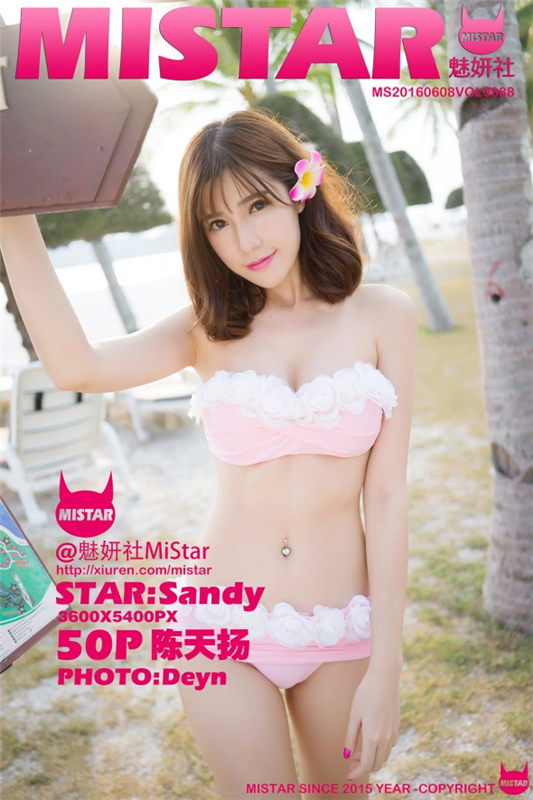 [魅妍社MiStar]2016.06.08 VOL.088 Sandy陈天扬 [50+1P/147M]