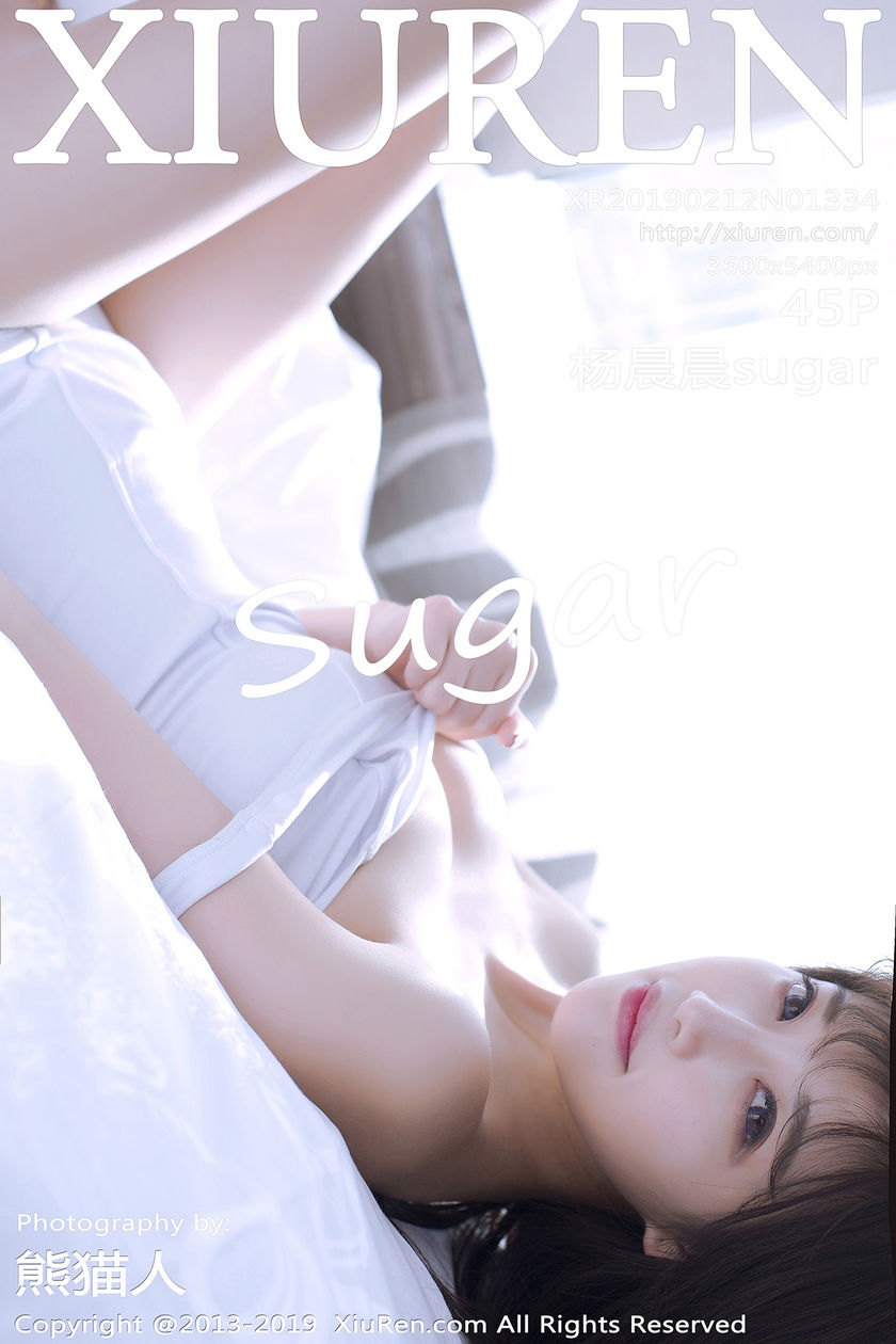 [XIUREN秀人网] 2019.02.12 N01334 No.1334 杨晨晨sugar [45P/119M]