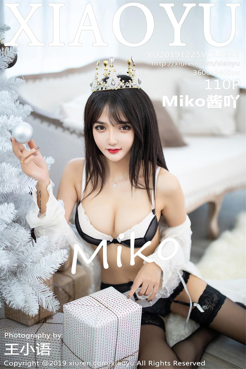 [语画界XIAOYU] 2019.12.25 NO.222 Miko酱吖[110+1P/168.6M]