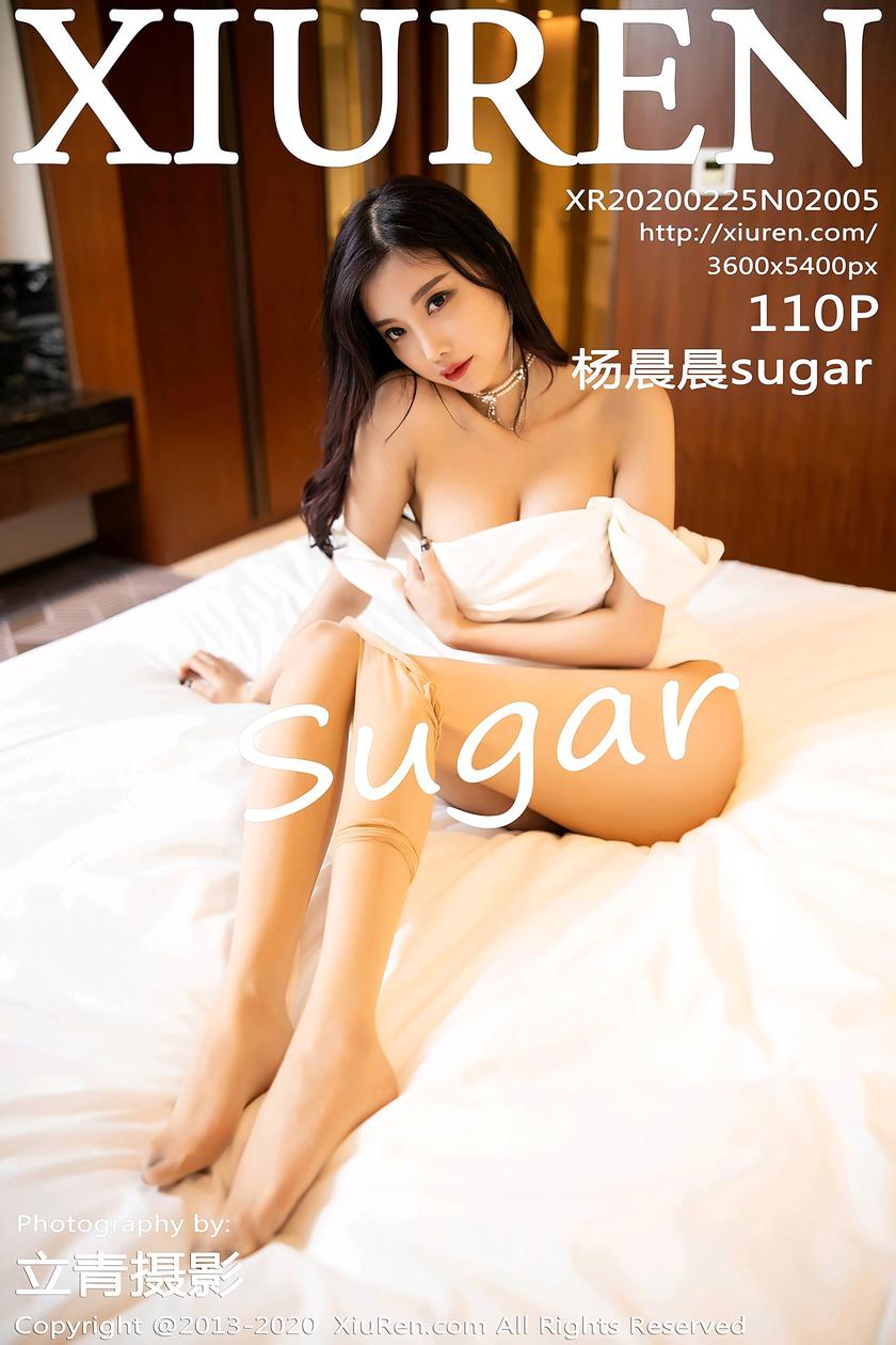 [XIUREN秀人网] 2020.02.25 N0.2005 杨晨晨sugar [110P/513.6M]