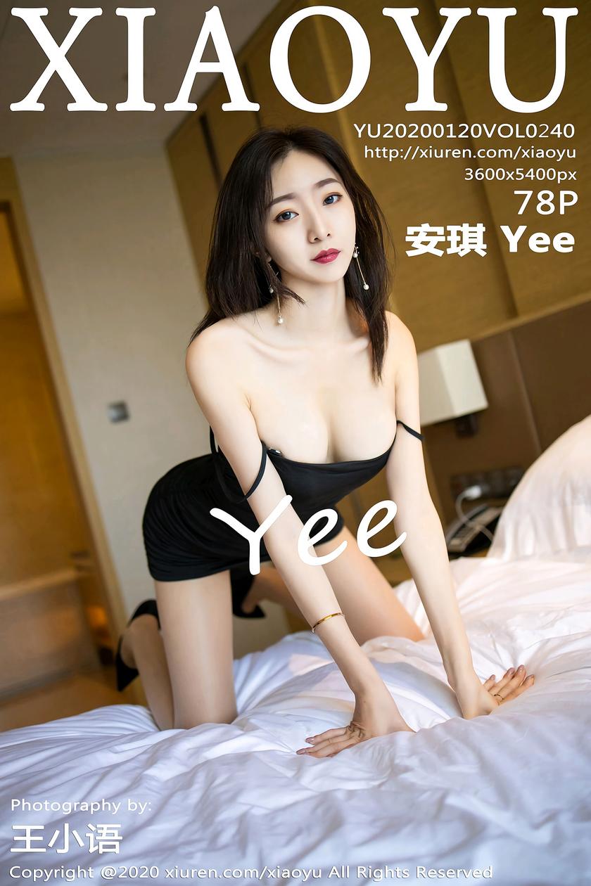 [语画界XIAOYU] 2020.01.20 NO.240 安琪 Yee[78+1P/166.8M]