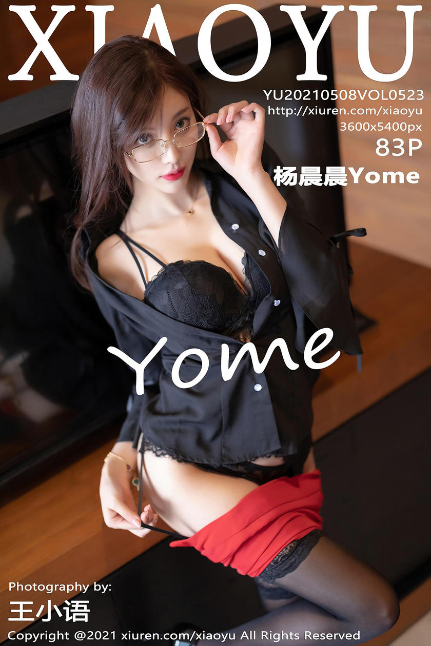 [XIAOYU语画界] 2021.05.08 VOL.523 杨晨晨Yome [83+1P]