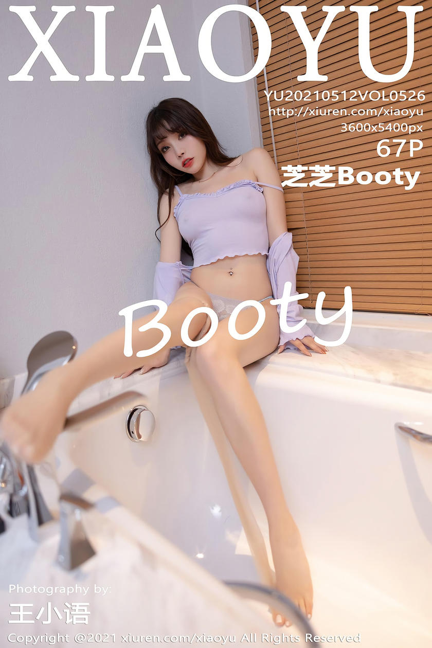 [XIAOYU语画界] 2021.05.12 VOL.526 芝芝Booty [67+1P]