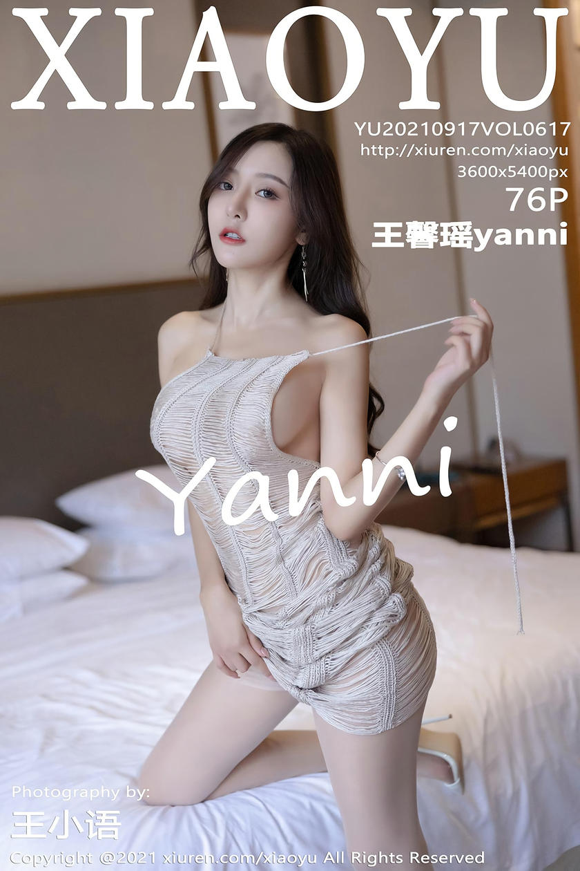 [XIAOYU语画界] 2021.09.17 VOL.617 王馨瑶yanni [76+1P]