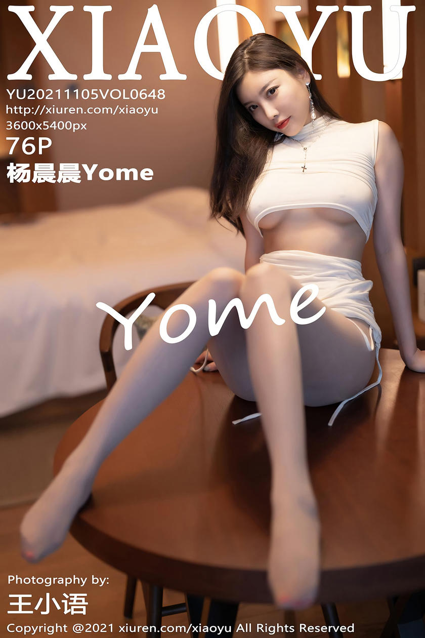 [XIAOYU语画界] 2021.11.05 VOL.648 杨晨晨Yome [76+1P]