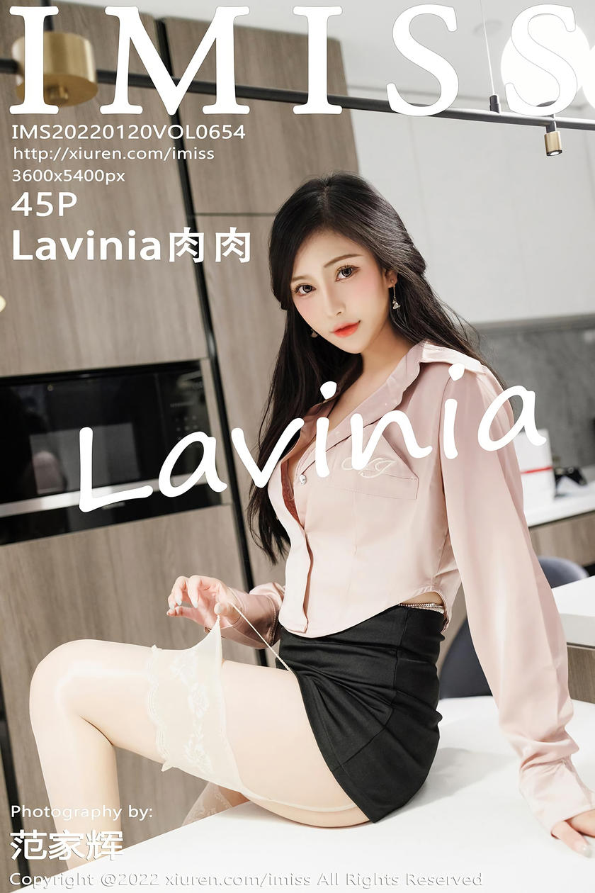 [IMISS爱蜜社] 2022.01.20 VOL.654 Lavinia肉肉 [45+1P]