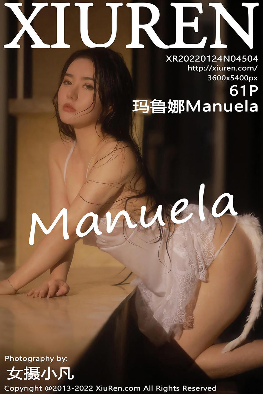 [XiuRen秀人网] 2022.01.24 No.4504 玛鲁娜Manuela [61+1P]