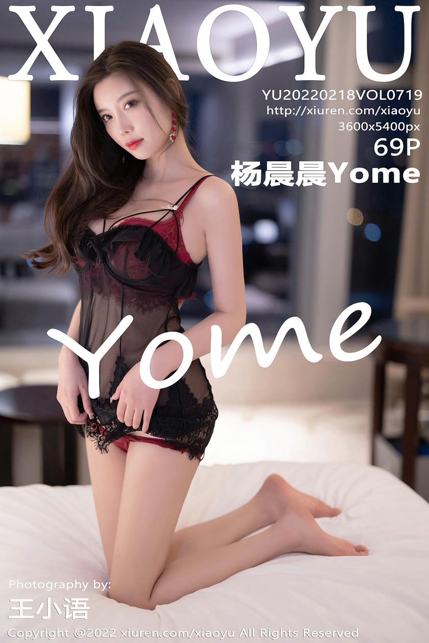 [XIAOYU语画界] 2022.02.18 VOL.719 杨晨晨Yome [69+1P]