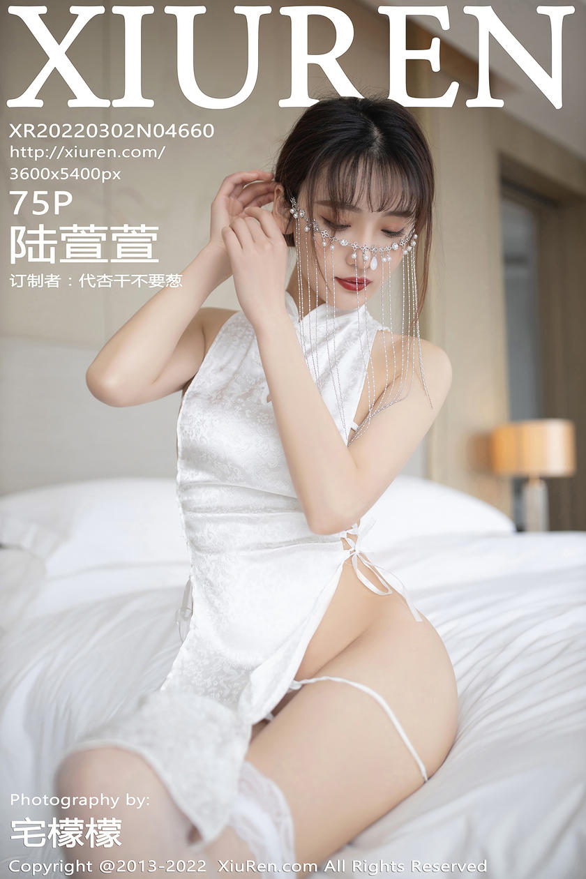 [XiuRen秀人网] 2022.03.02 No.4660 陆萱萱 [75+1P]