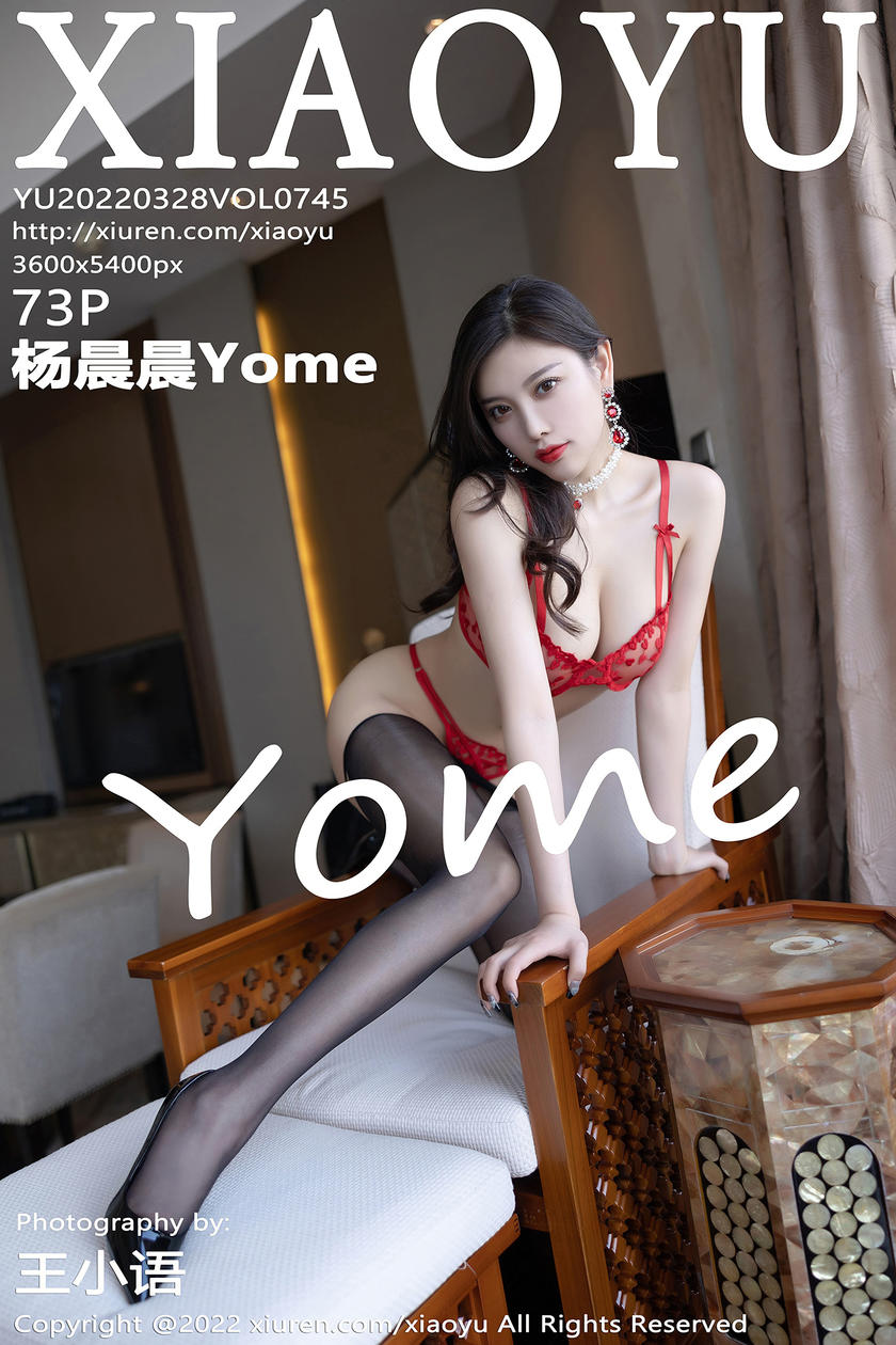 [XIAOYU语画界] 2022.03.28 VOL.745 杨晨晨Yome [73+1P]