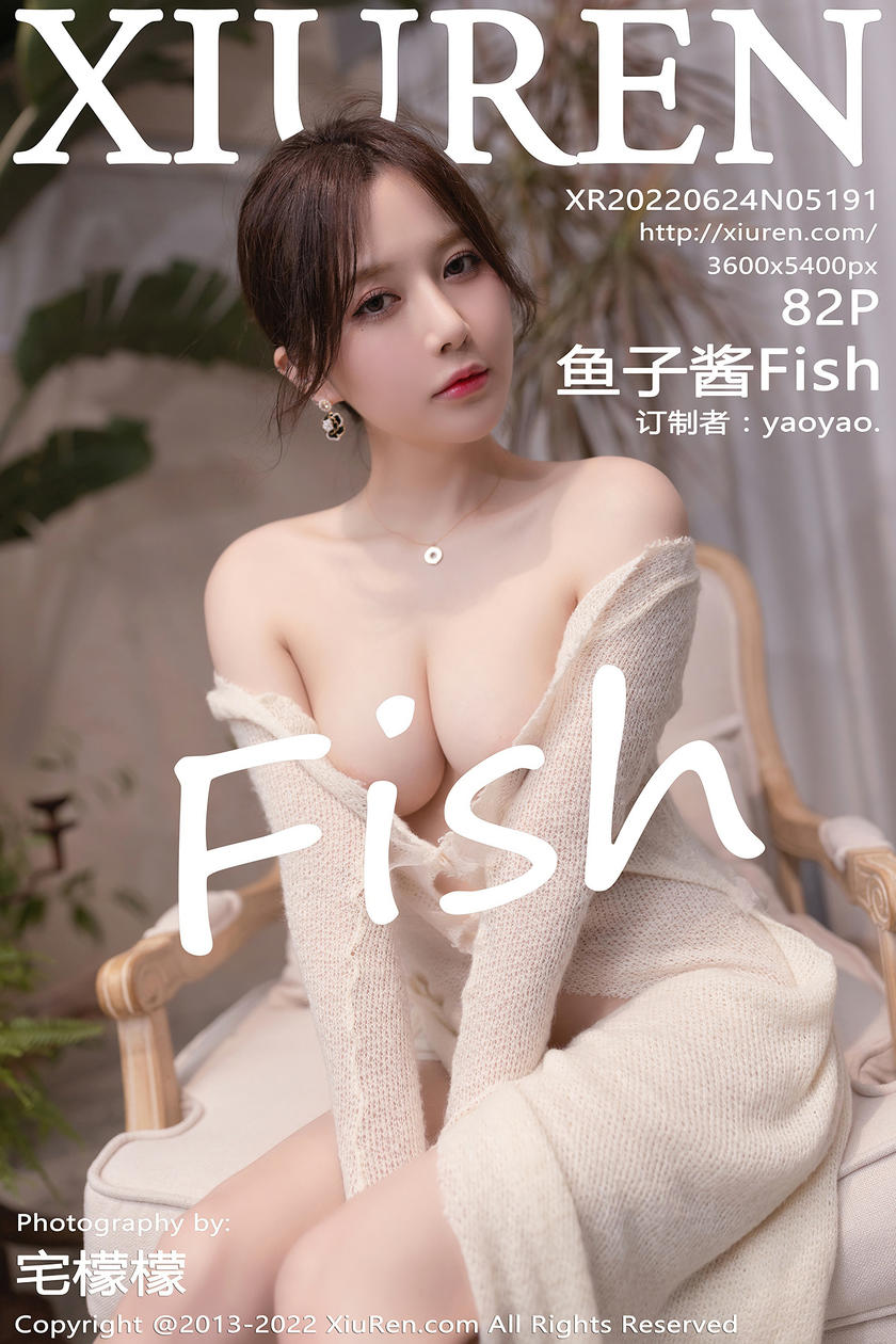 [XiuRen秀人网] 2022.06.24 No.5191 鱼子酱Fish [82+1P]