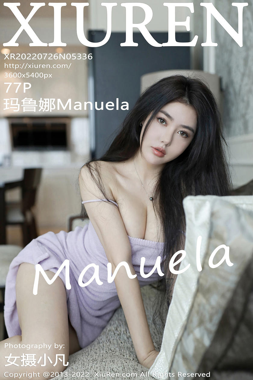 [XiuRen秀人网] 2022.07.26 No.5336 玛鲁娜Manuela [77+1P]