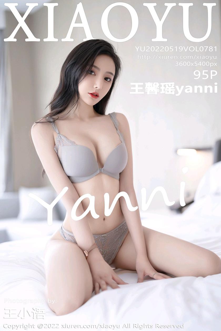 [XIAOYU语画界] 2022.05.19 VOL.781 王馨瑶yanni [95+1P]