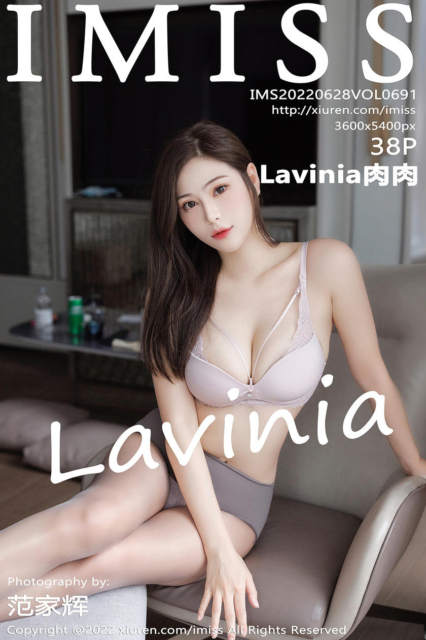 [IMISS爱蜜社] 2022.06.28 VOL.691 Lavinia肉肉 [38+1P]