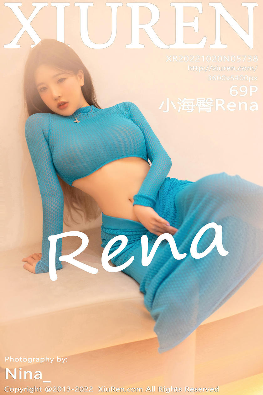 [XiuRen秀人网] 2022.10.20 No.5738 小海臀Rena [69+1P]