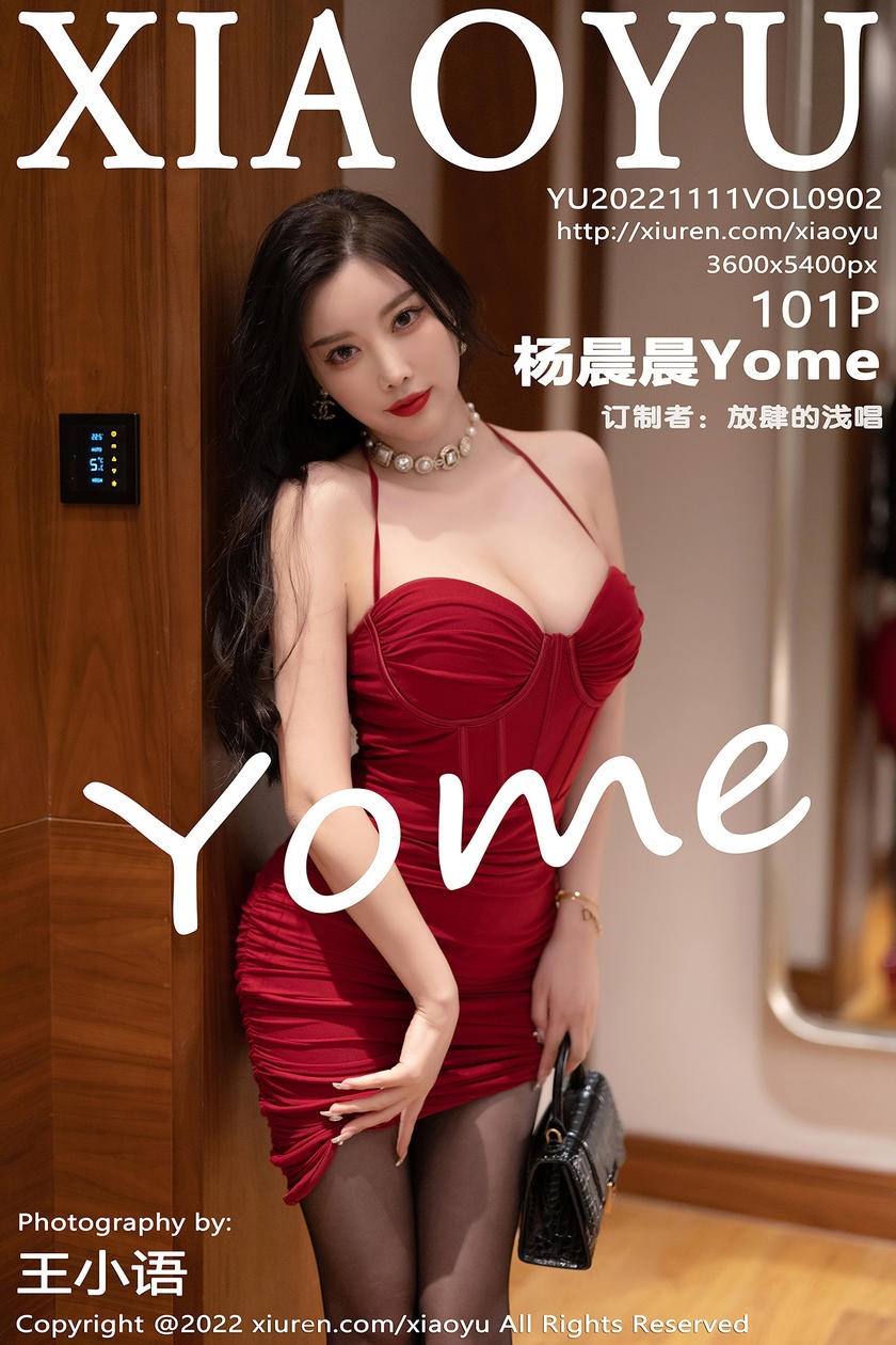 [XIAOYU语画界] 2022.11.11 VOL.902 杨晨晨Yome [101+1P]